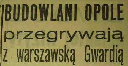"Gwardia" Warszawa zwycięża w Opolu "Budowlanych" (1958)