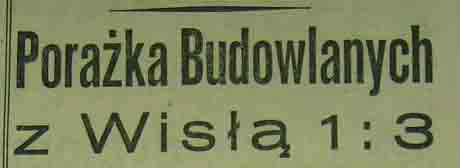 Porażka "Budowlanych" z "Wisłą" Kraków (1958)